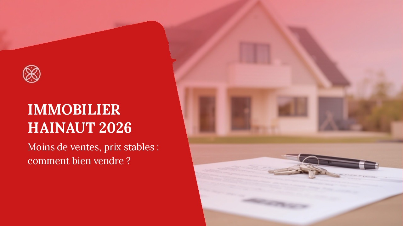 Marché immobilier Hainaut 2026 : vendre une maison à Tournai en Wallonie — AV Immobilier Tournai